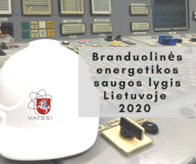 Saugos lygis Lietuvos branduolinės energetikos objektuose 2020 m. (asociatyvi iliustracija).